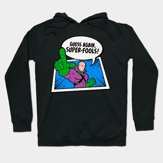 Legion of Doom Guess Again Super Fools! Hoodie by Imagine8 Design